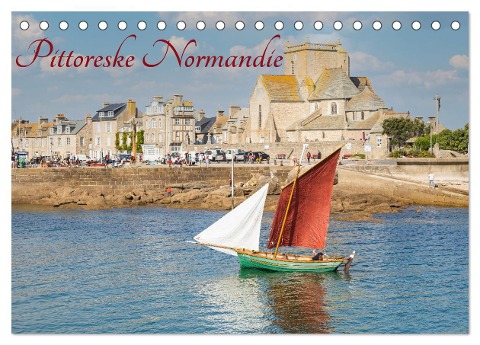 Pittoreske Normandie (Tischkalender 2024 DIN A5 quer), CALVENDO Monatskalender - Barbara Homolka