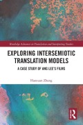 Cover-Bild zum Titel 'Exploring Intersemiotic Translation Models' von 'Haoxuan Zhang'