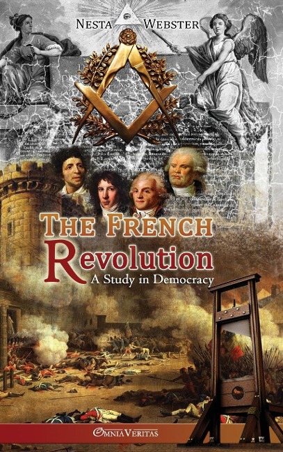 The French Revolution - Nesta Webster