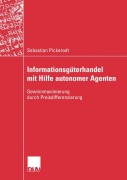 Cover-Bild zum Titel 'Informationsgüterhandel mit Hilfe autonomer Agenten' von 'Sebastian Pickerodt'