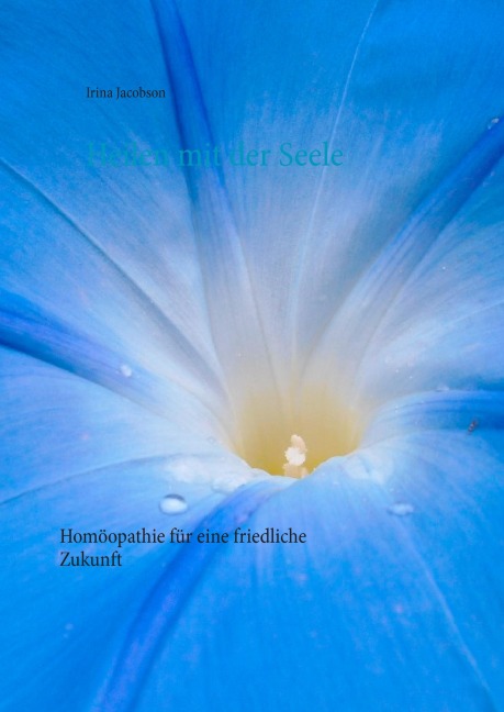 Heilen mit der Seele - Irina Jacobson