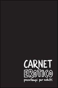 Carnet erotico. Passatempi per adulti - 