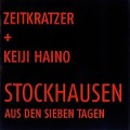 Cover-Bild zum Titel 'Stockhausen - Aus Den Sieben Tagen' von 'Keiji Zeitkratzer/Haino'