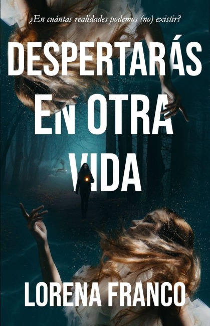 Despertarás en otra vida - Lorena Franco