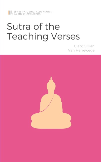 Sutra of the Teaching Verses - Clark Gillian