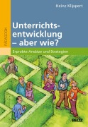 Cover-Bild zum Titel 'Unterrichtsentwicklung - aber wie?' von 'Heinz Klippert'