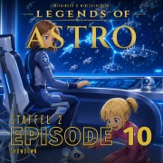 Cover-Bild zum Titel 'ASTRO S2 - Episode 10 - Showdown' von 'Manuela Wieninger, Martin Wintersberger'