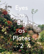 Cover-Bild zum Titel 'Eyes as Big as Plates 2' von 'Clara Darrason, A. Rawlings, Jennifer Houdrouge, Roy Scranton, Meghann Riepenhoff'