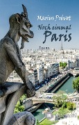 Cover-Bild zum Titel 'Noch einmal Paris' von 'Marius Prévot'