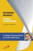 Cover-Bild zum Titel 'Chiesa estroversa. Una ricerca sulla svolta dell'ecclesiologia contemporanea' von 'Severino Dianich'