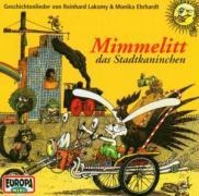 Mimmelitt, das Stadtkaninchen. CD - Reinhard Lakomy, Monika Ehrhardt