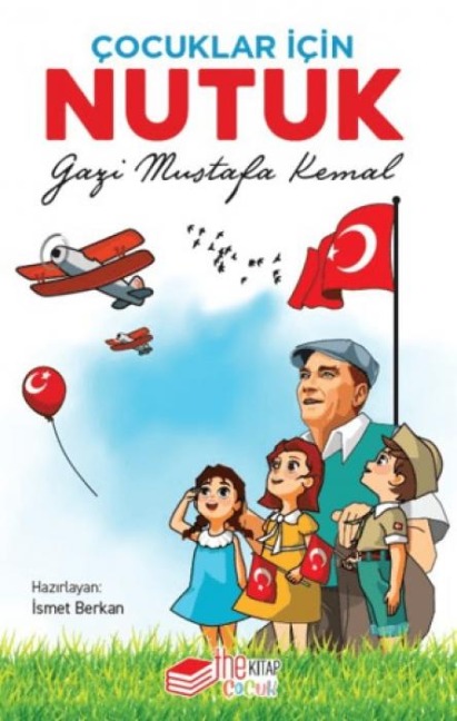 Cocuklar Icin Nutuk - Mustafa Kemal Atatürk