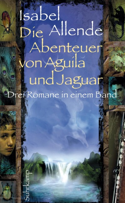 Die Abenteuer von Aguila und Jaguar - Isabel Allende