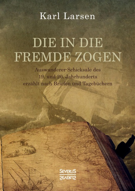 Die in die Fremde zogen - Karl Larsen