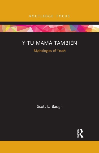 Y Tu Mamá También - Scott L. Baugh