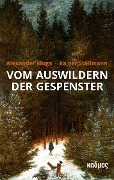 Cover-Bild zum Titel 'Vom Auswildern der Gespenster' von 'Alexander Kluge, Rainer Stollmann'