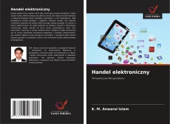 Cover-Bild zum Titel 'Handel elektroniczny' von 'K. M. Anwarul Islam'