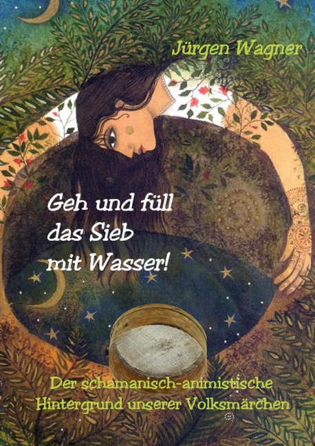 Geh und füll das Sieb mit Wasser! - Jürgen Wagner