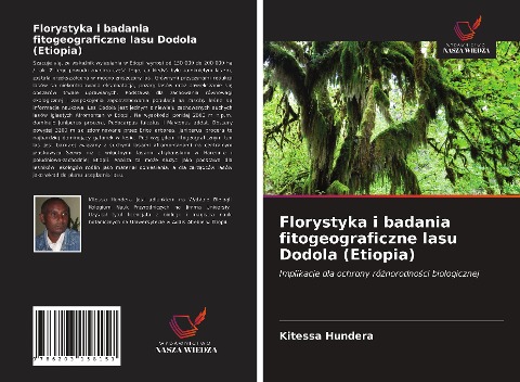 Florystyka i badania fitogeograficzne lasu Dodola (Etiopia) - Kitessa Hundera