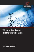 Cover-Bild zum Titel 'Wizyta bociana: niemowl¿ta i GBS' von 'Vincenzo Savini'