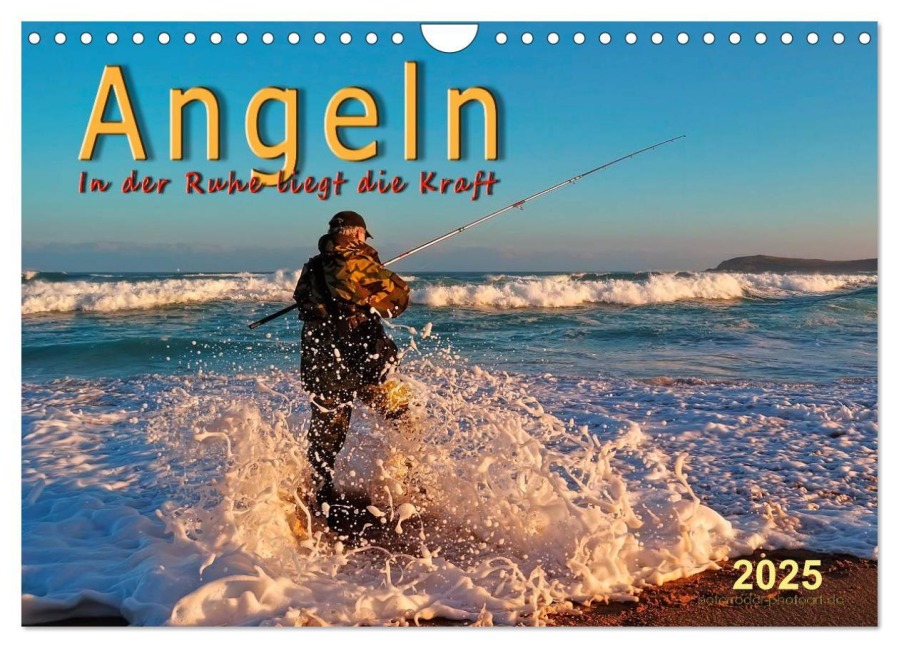 Angeln, in der Ruhe liegt die Kraft (Wandkalender 2025 DIN A4 quer), CALVENDO Monatskalender - Peter Roder