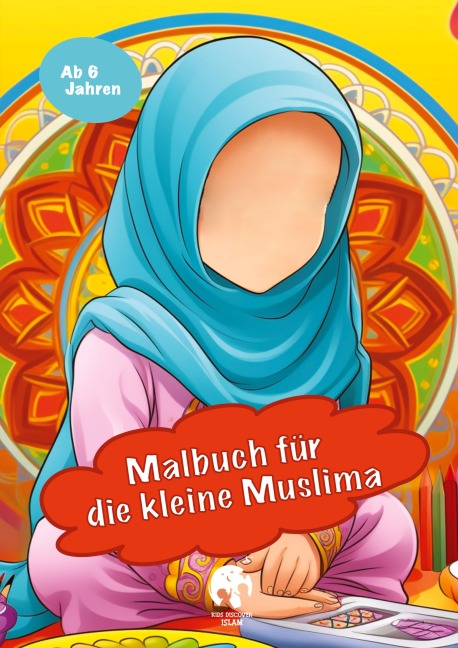 Malbuch für die kleine Muslima - Amara Farah