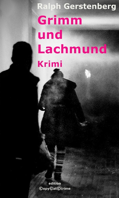 Grimm und Lachmund - Ralph Gerstenberg