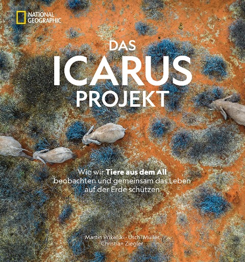 Das ICARUS Projekt - Martin Wikelski, Uschi Müller, Christian Ziegler
