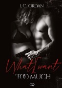 Cover-Bild zum Titel 'What I want' von 'L. C. Jordan'