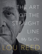 Cover-Bild zum Titel 'The Art of the Straight Line' von 'Lou Reed, Laurie Anderson'