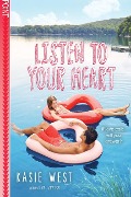 Cover-Bild zum Titel 'Listen to Your Heart' von 'Kasie West'
