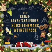 Cover-Bild zum Titel 'Der Krimi-Adventskalender Südsteiermark/Weinstraße' von 'Linus Schmitz'