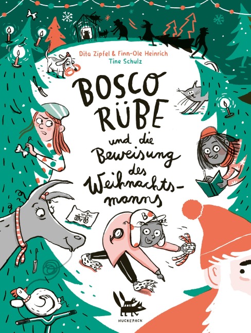 Bosco Rübe und die Beweisung des Weihnachtsmanns - Finn-Ole Heinrich, Dita Zipfel