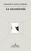 Cover-Bild zum Titel 'Encomienda, La' von 'Margarita Garcia Robayo'