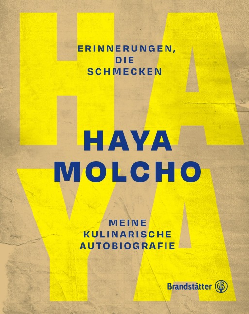 Erinnerungen, die schmecken - Haya Molcho