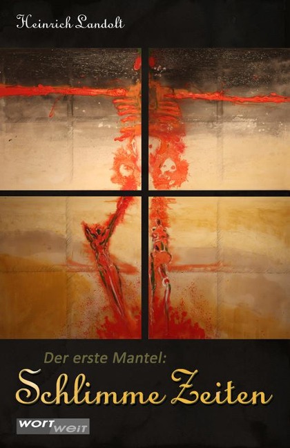 SCHLIMME ZEITEN - Heinrich Landolt