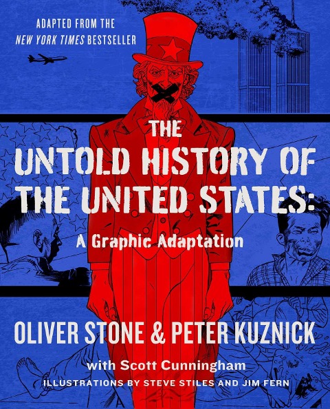 The Untold History of the United States (Graphic Adaptation) - Oliver Stone, Peter Kuznick