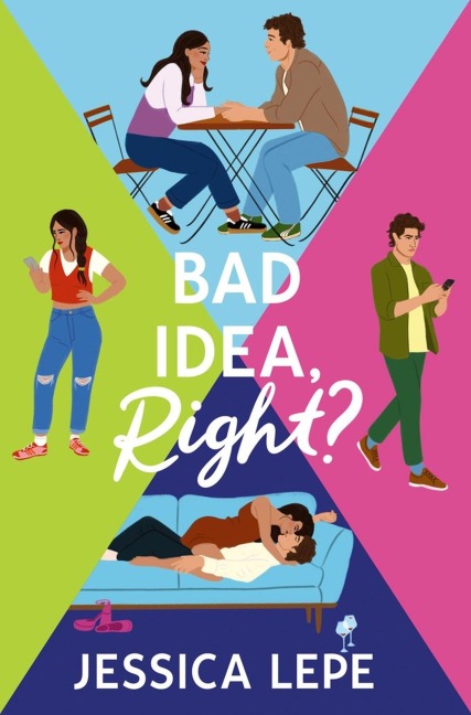 Bad Idea, Right? - Jessica Lepe
