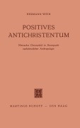 Cover-Bild zum Titel 'Positives Antichristentum' von 'Hermann Wein'