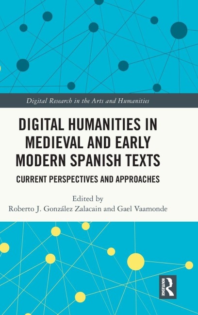 Digital Humanities in Medieval and Early Modern Spanish Texts - 