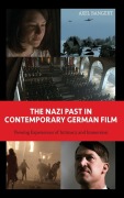 Cover-Bild zum Titel 'The Nazi Past in Contemporary German Film' von 'Axel Bangert'