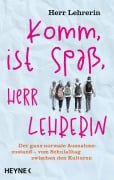 Cover-Bild zum Titel 'Komm, ist Spaß, Herr Lehrerin' von 'Herr Lehrerin'