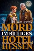 Cover-Bild zum Titel 'Mord im billigen Hotel Hessen' von 'Yana Egorova'