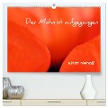 Der Mohn ist aufgegangen (hochwertiger Premium Wandkalender 2025 DIN A2 quer), Kunstdruck in Hochglanz - Ulrich Niehoff