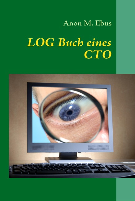 LOG Buch eines CTO - Anon M. Ebus