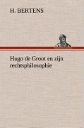 Cover-Bild zum Titel 'Hugo de Groot en zijn rechtsphilosophie' von 'H. Bertens'