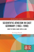 Cover-Bild zum Titel 'Scientific Atheism in East Germany (1963-1990)' von 'Eva Guigo-Patzelt'