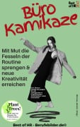 Cover-Bild zum Titel 'Büro Kamikaze - Mit Mut die Fesseln der Routine sprengen & neue Kreativität erreichen' von 'Simone Janson'