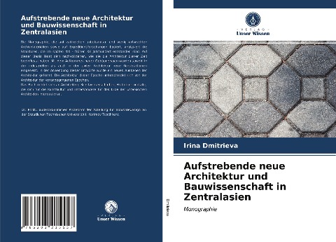 Aufstrebende neue Architektur und Bauwissenschaft in Zentralasien - Irina Dmitrieva