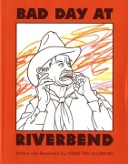 Cover-Bild zum Titel 'Bad Day at Riverbend' von 'Chris Van Allsburg'